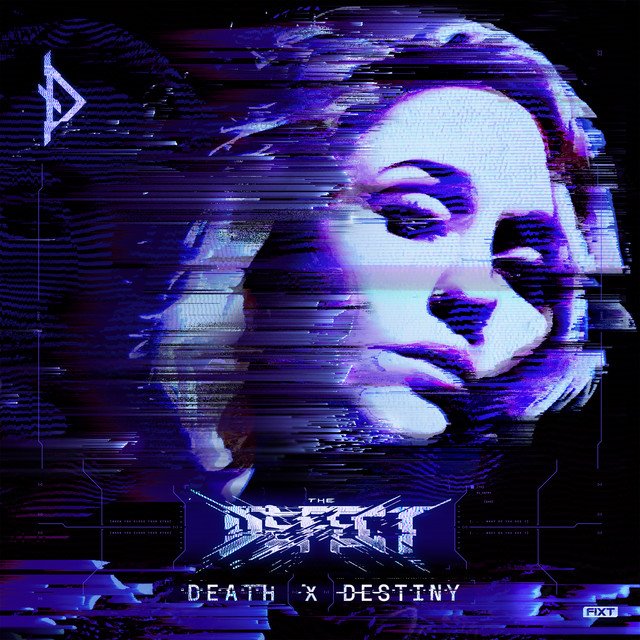 THE DEFECT - DEATH X DESTINY