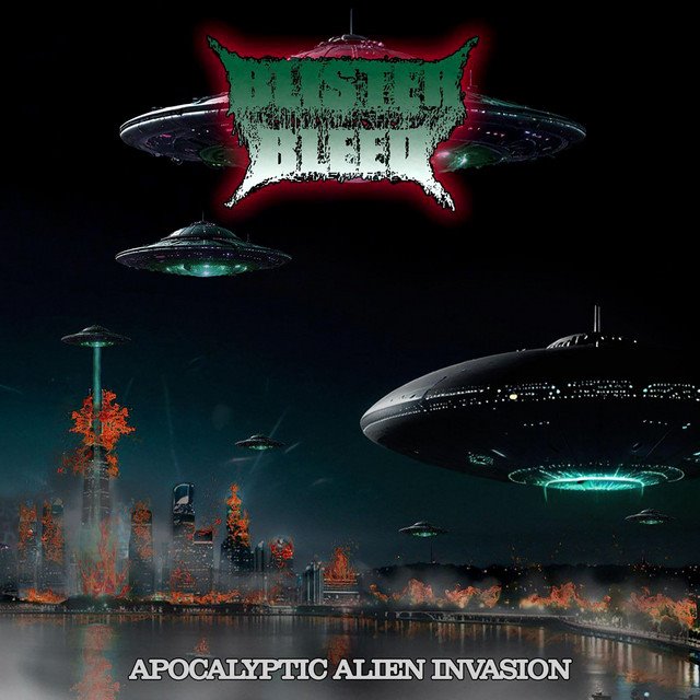 BLISTER BLEED - Apocalyptic Alien Invasion