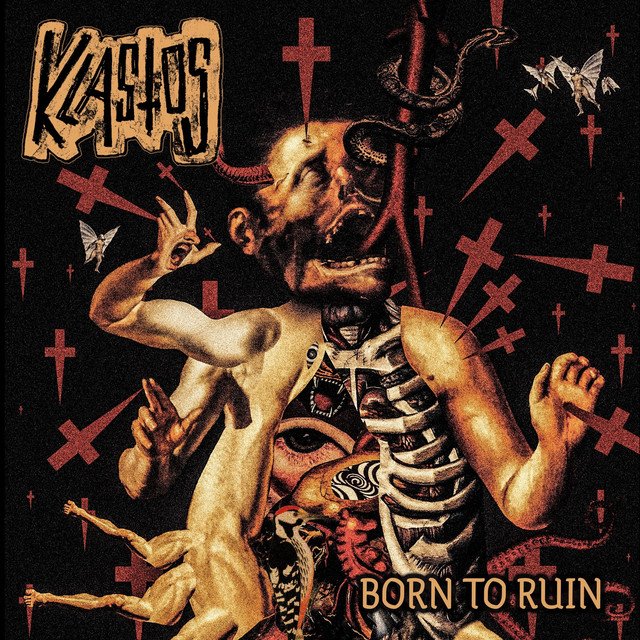 KLASTOS - BORN TO RUIN