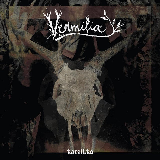 VERMILIA - Karsikko