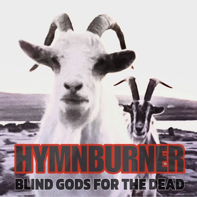 HYMNBURNER - Blind Gods for the Dead