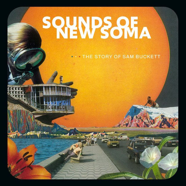 SOUNDS OF NEW SOMA - The Story Of Sam Buckett