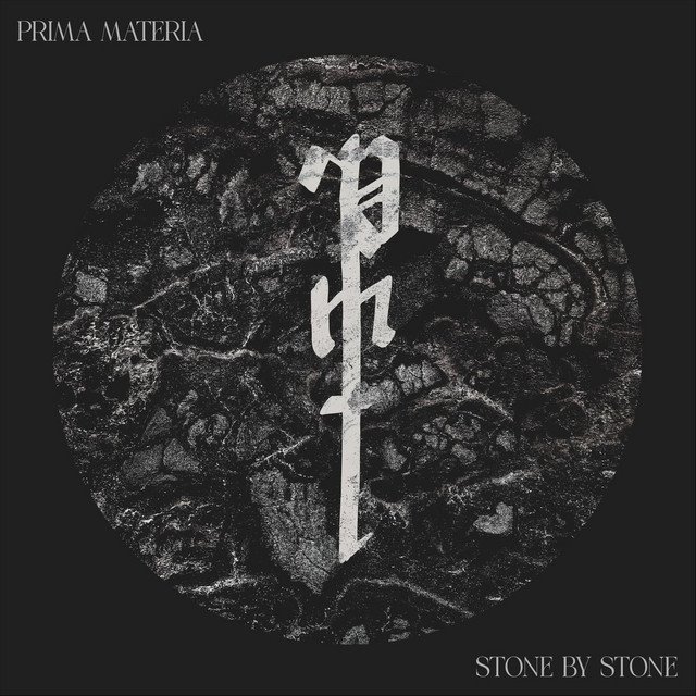 PRIMA MATERIA - Stone by Stone