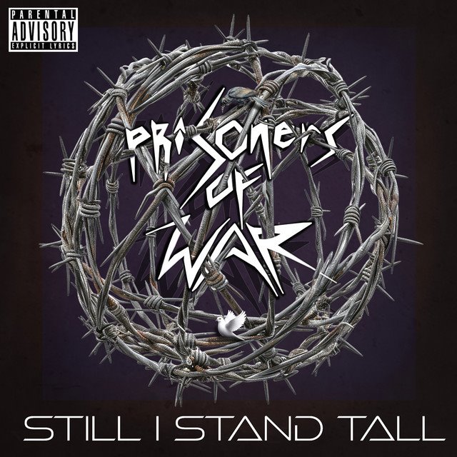 PRISONERS OF WAR - Still I Stand Tall