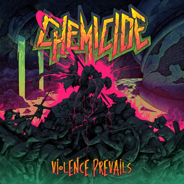 CHEMICIDE - Violence Prevails