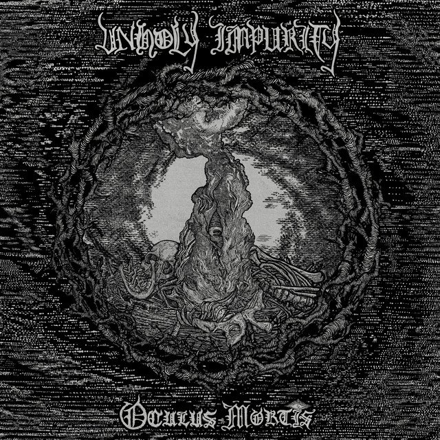 UNHOLY IMPURITY - Oculus Mortis