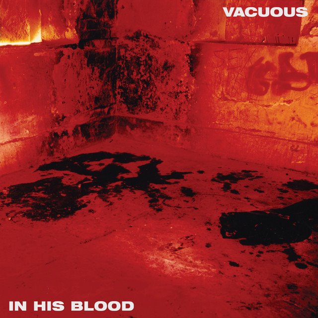 VACUOUS - In His Blood