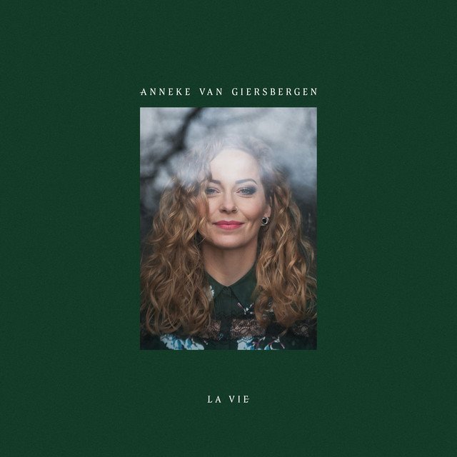 ANNEKE VAN GIERSBERGEN - La Vie