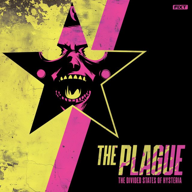 THE PLAGUE - The Divided States of Hysteria