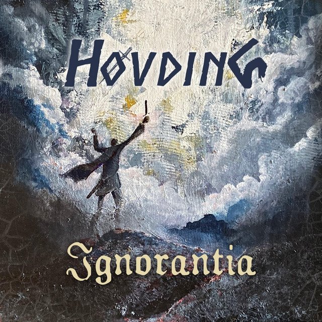 HØVDING - Ignorantia