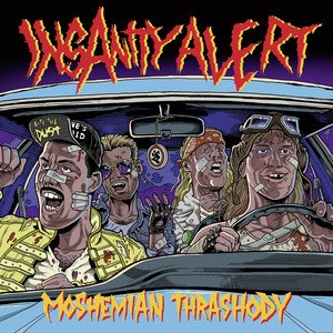 INSANITY ALERT - Moshemian Thrashody