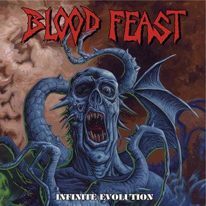 BLOOD FEAST - Infinite Evolution