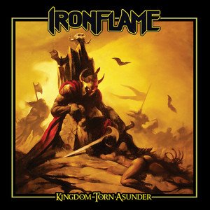 IRONFLAME - Kingdom Torn Asunder