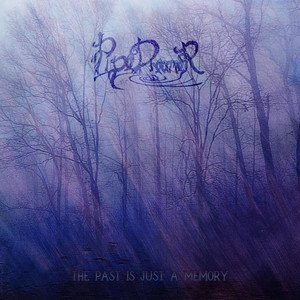 PIPE DREAMER - The Past Is Just A Memory