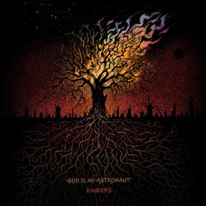 GOD IS AN ASTRONAUT - Embers