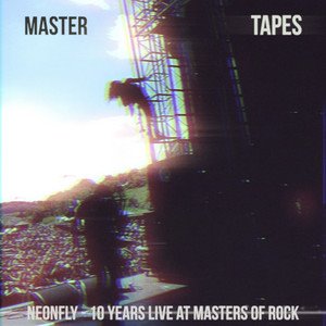 NEONFLY - Master Tapes - 10 Years Live at Masters of Rock