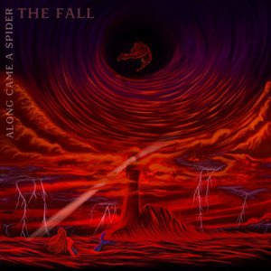 ALONG CAME A SPIDER - The Fall