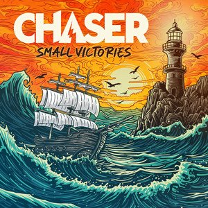 CHASER - Small Victories