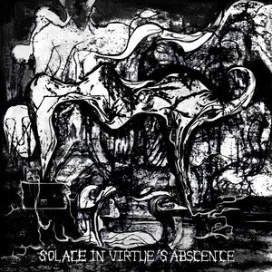 CAGED BASTARD - Solace in Virtue’s Absence