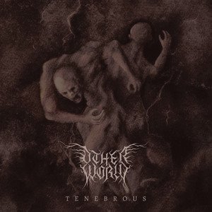 OTHER WORLD - Tenebrous