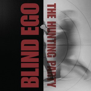 BLIND EGO - The Hunting Party