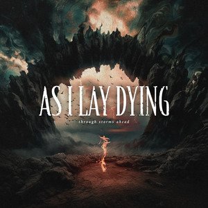 AS I LAY DYING - Through Storms Ahead