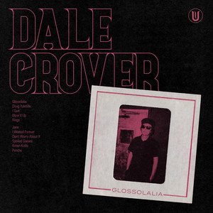 DALE CROVER - Glossolalia