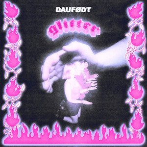 DAUFØDT - Glitter