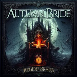 AUTUMN BRIDE - Bedtime Stories