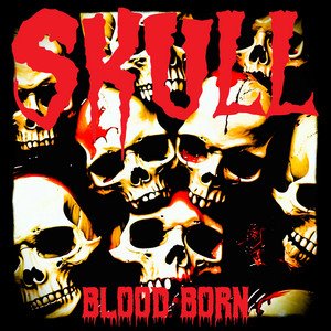 SKULL - Blood Born