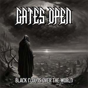 GATES OPEN - Black Clouds over the World