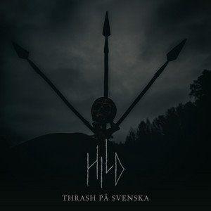 HILD - Thrash På Svenska