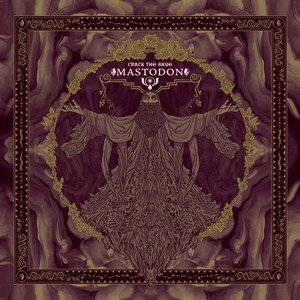 MASTODON - Crack the Skye (15th Anniversary Deluxe Edition)