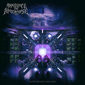 ANNOUNCE THE APOCALYPSE - Experience Machine (Int. Edition)