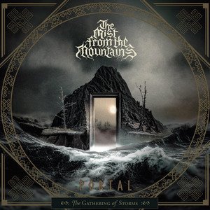 THE MIST FROM THE MOUNTAINS - Portal - The Gathering of Storms