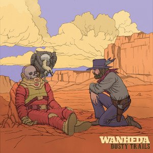 WANHEDA - Dusty Trails