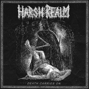 HARSH REALM - Death Carries On