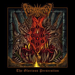 PERSECUTORY - The Glorious Persecution