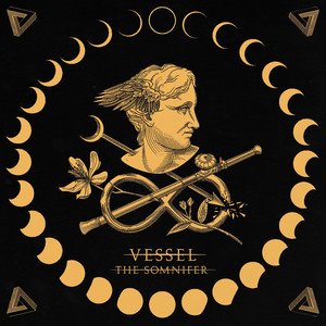 VESSEL - The Somnifer