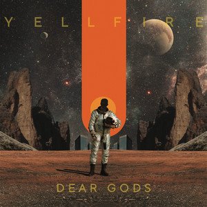 YELLFIRE - Dear Gods