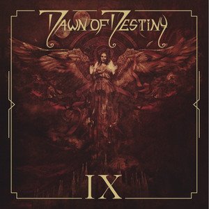 DAWN OF DESTINY - IX