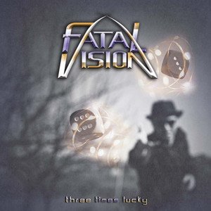 FATAL VISION - Three Times Lucky