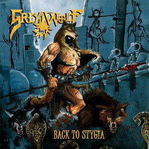 GREY WOLF - Back to Stygia