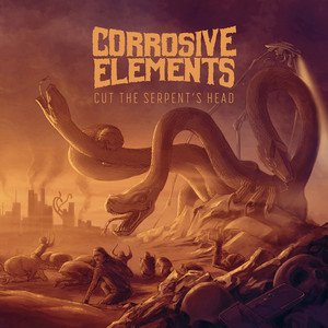 CORROSIVE ELEMENTS - Cut the Serpent's Head