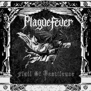 PLAGUEFEVER - Flail Of Pestilence