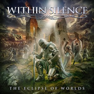 WITHIN SILENCE - The Eclipse of Worlds