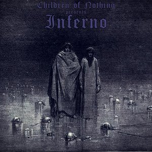 CHILDREN OF NOTHING - Inferno