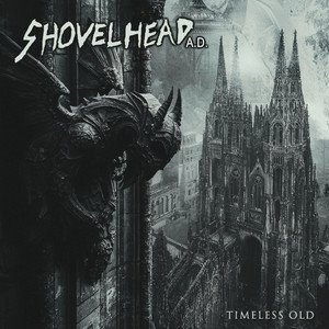 SHOVELHEAD A.D. - Timeless Old