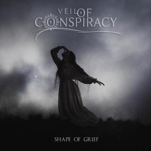 VEIL OF CONSPIRACY - Shape of Grief