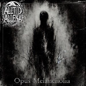 ALLTID ALLENA - Opus Melancholia